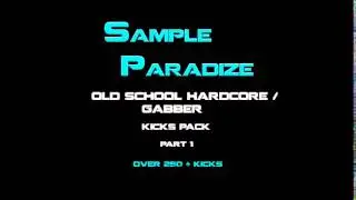 sampleparadize - oldschool gabber sample pack part 1 overt 250 + kicks