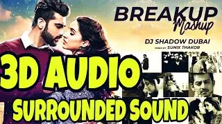 💞3D MASHUP SONG💞 | BREAKUP MASHUP IN 3D VERSION | PREET CREATIONS