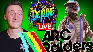 🤘VOD | ARC RAIDERS | SATURDAY SLAYER | #dekline