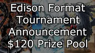 Edison Format Tournament Announcement - $120 Prize Pool