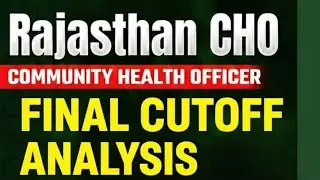 RAJASTHAN CHO FINAL CUTOFF / RAJASTHAN CHO FINAL CUTOFF Rank wise / category wise NTSP AND TSP 