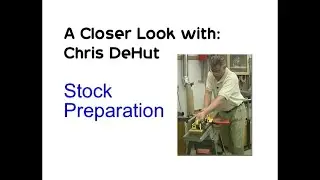 W011Fundamentals- Stock Preparation by Chris DeHut