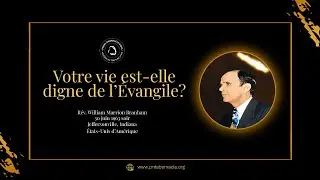 63-0630E&nbsp;&mdash;&nbsp;Votre vie est-elle digne de l'&Eacute;vangile ? | Fr&egrave;re William Branham