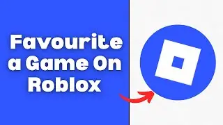 How To Favourite a Game On Roblox Mobile