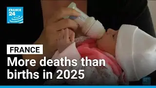France had more deaths than births this year for first time since World War Two &bull; FRANCE 24