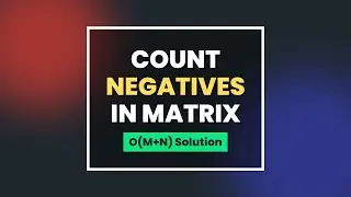 Count Negative Numbers in Sorted Matrix - LeetCode Solution