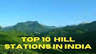 Top 10 Best Hill Stations in India | Discover India's Breathtaking Mountain Escapes! #hillstation