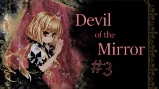 Devil of the Mirror REMAKE #3 - Cher - Gameplay ITA (RPG Horror)