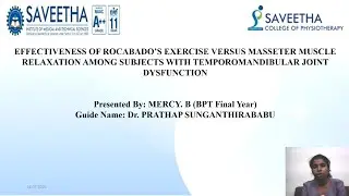 Rocabado's Exercise Vs Masseter muscle relaxation on TMJ Dysfunction by Ms. Mercy B
