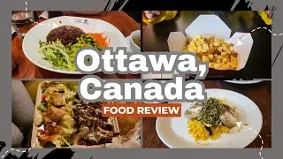 Ottawa Food Review - Is Canada's Capital city of Ottawa a hidden gem for foodies?