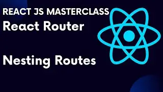 Учебник ReactJS 72: React Router, часть 4. Вложенные маршруты