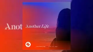 Lucas & Steve - Another Life (feat. Alida)
