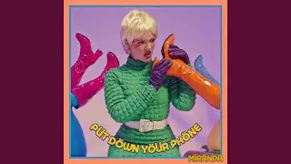 Put Down Your Phone