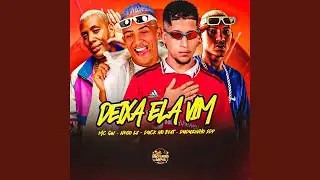 Deixa Ela Vim