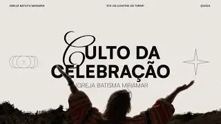 Culto de Celebração [AO VIVO 10H] -Domingo 25/01/2026
