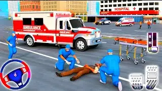 Ambulance Doctor Hospital Simulator 3D Game - City Rescue Van Driving 2025 Game - Android Gameplay 