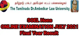 TNDALU SOEL RESULT |ONLINE EXAMINATION JULY 2021,LLB, HONS BALLB, BCALLB, BBALLB, BCOMLLB, HONS LAW