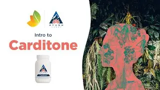 Ayush Herbs Carditone - What Can it Do?