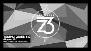 Marcus Sheridan & Supernatet - Templi Orientis [Progressive House]