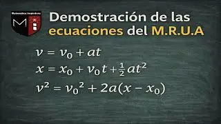 Demostración las ecuaciones del M.R.U.A #física #cinematicai #movimiento #parati #gedmath