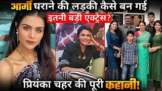 How Priyanka Chahar Choudhary Became TV Actress ; Here’s Full Story!