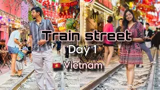 Train street social media vs reality | aamcha divas | ready to cook ☹️ | Vietnam vlog 1