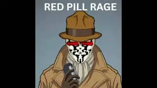 Red Pill Rage