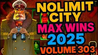 NOLIMIT CITY MAX WINS (2025 VOLUME 303)