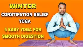 Yoga for Winter Constipation Relief | 5 Best Yoga for Smooth Digestion | Zero Se Fitness