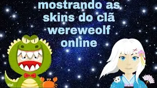 Mostrando as skins do cl&atilde; (Wereweolf online) (all skins cl&atilde;)