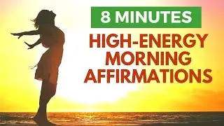 AFFIRMATIONS for Unlimited ENERGY and Motivation | Morning Wake Up Music
