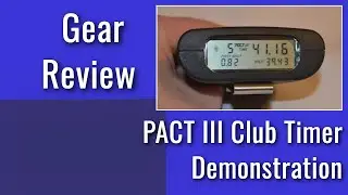 Pact III Club Timer Review and Demonstration