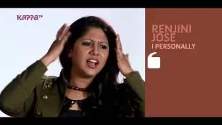 I Personally - Renjini Jose - Part 3 - Kappa TV