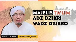 🔴LIVE | MAJELIS ADZ DZIKRI WADZ DZIKRO | KAJIAN KITAB MUZNUS SAKINAH WAS SUKUN