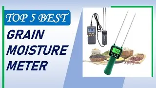 Top 5 Best Grain Moisture Meter in 2025