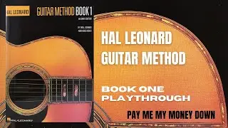 T19 | Pay Me My Money Down - Hal Leonard Guitar Method Book 1 Playthrough | Raemus Guitar