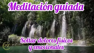 MEDITACION guiada para soltar DOLORES FÍSICOS  y EMOCIONALES (30 min.) CALMA / Verena Boix