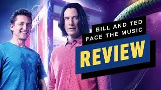 Bill & Ted Face the Music Review