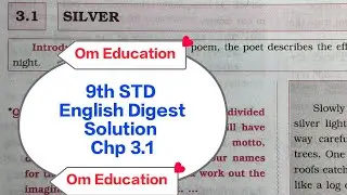 9th STD English Digest Solution Chp 3.1 Silver @omeducation8606