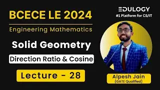 Bcece Le Mathematics Class-28 | Direction Ratio & Direction Cosine in Solid Geometry #bcecele