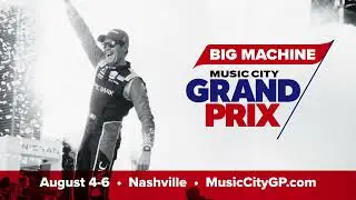 Big Machine Music City Grand Prix