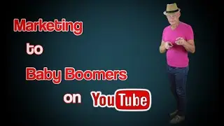 Marketing to Baby Boomers on YouTube
