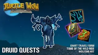 Druid Quests | Swift Travel Form | Turtle WOW