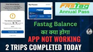 Fastag annual pass | fasttag app issue | fasttag active time | vehicle not registered | fastag 3000