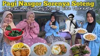 KEHIDUPANKU DI DESA | SARAPAN NASI GORENG, JAJANAN JADUL, NIKMATNYA SOTENG