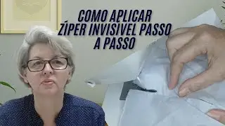 Como Aplicar Zíper Invisível Passo a Passo | Aula Prática de Costura