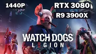 Watch Dogs: Legion | Update 2.20 | 1440p RTX + DLSS | RTX 3080 | Ryzen 9 3900X