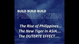PHILIPPINES 2018-2022 BUILD BUILD BUILD  DUTERTE PROJECTS