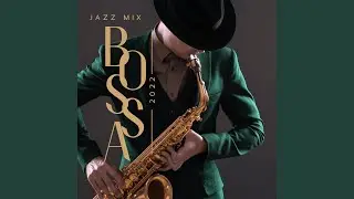 Jazz Mix Bossa