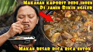 MAKANAN KAPORIT DEDE INOEN BIKIN NGILER LIAT NYA